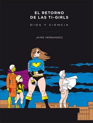 RETORNO DE LAS TI-GIRLS, EL - DIOS Y CIENCIA | 9788478339983 | HERNANDEZ, JAIME | Librería Castillón - Comprar libros online Aragón, Barbastro