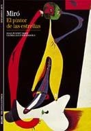 MIRO. EL PINTOR DE LAS ESTRELLAS | 9788480769969 | PUNYET MIRO, JOAN | Librería Castillón - Comprar libros online Aragón, Barbastro