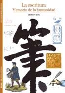 ESCRITURA, LA : MEMORIA DE LA HUMANIDAD | 9788480769945 | JEAN, GEORGES | Librería Castillón - Comprar libros online Aragón, Barbastro