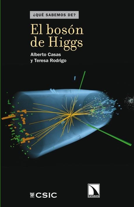 BOSÓN DE HIGGS, EL | 9788483197721 | CASAS, ALBERTO | Librería Castillón - Comprar libros online Aragón, Barbastro