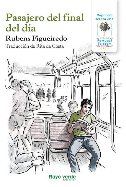 PASAJERO DEL FINAL DEL DÍA | 9788415539308 | FIGUEIREDO, RUBENS | Librería Castillón - Comprar libros online Aragón, Barbastro