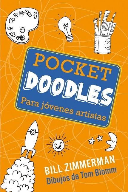 POCKET DOODLES PARA JOVENES ARTISTAS | 9788415278207 | ZIMMERMAN, BILL | Librería Castillón - Comprar libros online Aragón, Barbastro