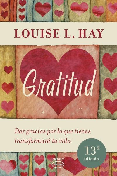 GRATITUD (VINTAGE) 11ED | 9788479538200 | HAY, LOUISE L. | Librería Castillón - Comprar libros online Aragón, Barbastro