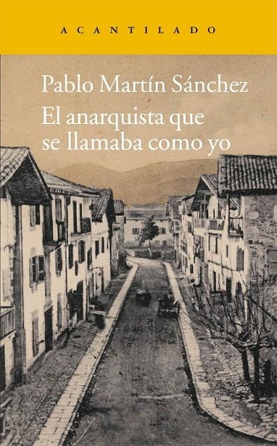 ANARQUISTA QUE SE LLAMABA COMO YO, EL | 9788415689188 | MARTÍN SÁNCHEZ, PABLO | Librería Castillón - Comprar libros online Aragón, Barbastro