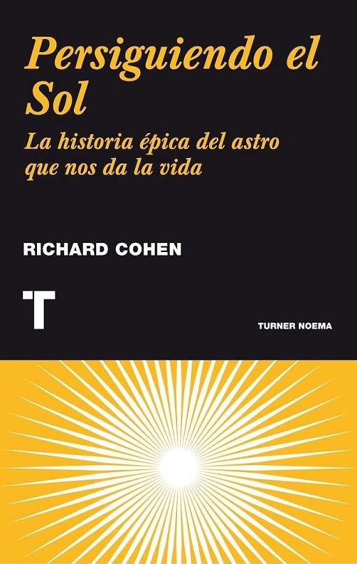 PERSIGUIENDO EL SOL | 9788475064710 | COHEN, RICHARD | Librería Castillón - Comprar libros online Aragón, Barbastro