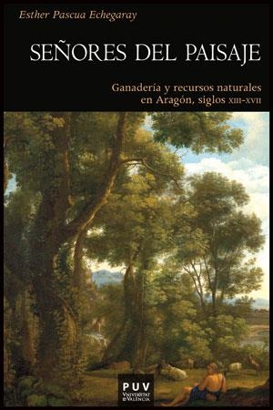 SEÑORES DEL PAISAJE | 9788437089850 | PASCUA ECHEGARAY, ESTHER | Librería Castillón - Comprar libros online Aragón, Barbastro