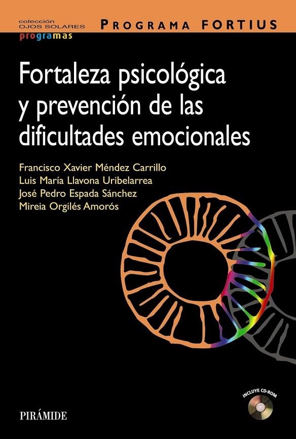 PROGRAMA FORTIUS : FORTALEZA PSICOLOGICA Y PREVENCION DE LAS DIFICULTADES EMOCIONALES | 9788436826517 | MÉNDEZ CARRILLO, FRANCISCO XAVIER Y OTROS | Librería Castillón - Comprar libros online Aragón, Barbastro