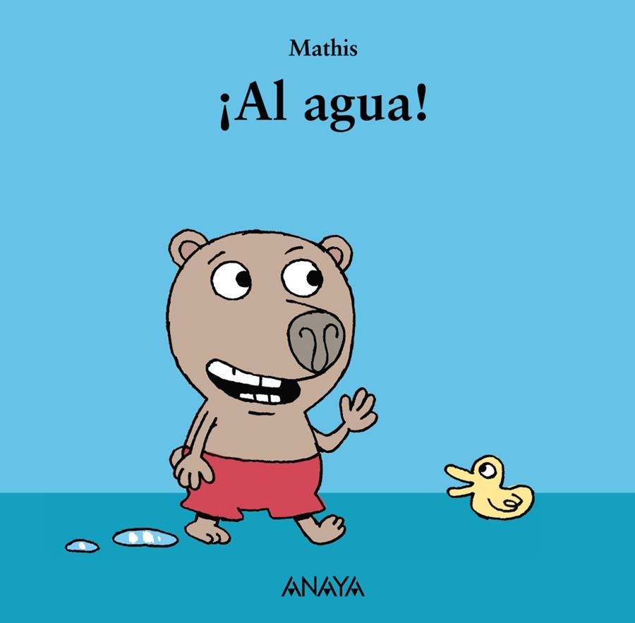 ¡AL AGUA! | 9788467829051 | MATHIS | Librería Castillón - Comprar libros online Aragón, Barbastro