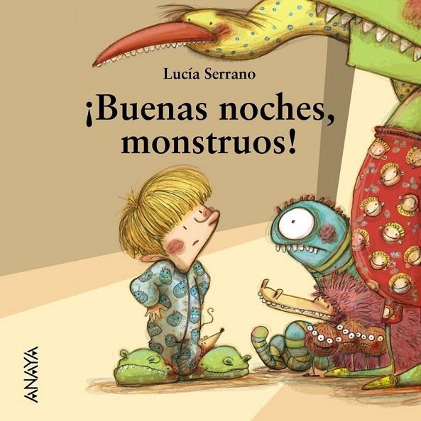 ¡BUENAS NOCHES, MONSTRUOS! | 9788467829037 | SERRANO, LUCÍA | Librería Castillón - Comprar libros online Aragón, Barbastro