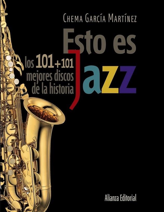 ESTO ES JAZZ | 9788420609201 | GARCÍA MARTÍNEZ, JOSÉ MARÍA | Librería Castillón - Comprar libros online Aragón, Barbastro