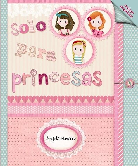 SOLO PARA PRINCESAS | 9788467829365 | NAVARRO I SIMÓN, ÀNGELS | Librería Castillón - Comprar libros online Aragón, Barbastro