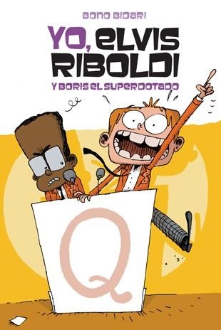 YO, ELVIS RIBOLDI Y BORIS EL SUPERDOTADO | 9788424636890 | BIDARI, BONO | Librería Castillón - Comprar libros online Aragón, Barbastro