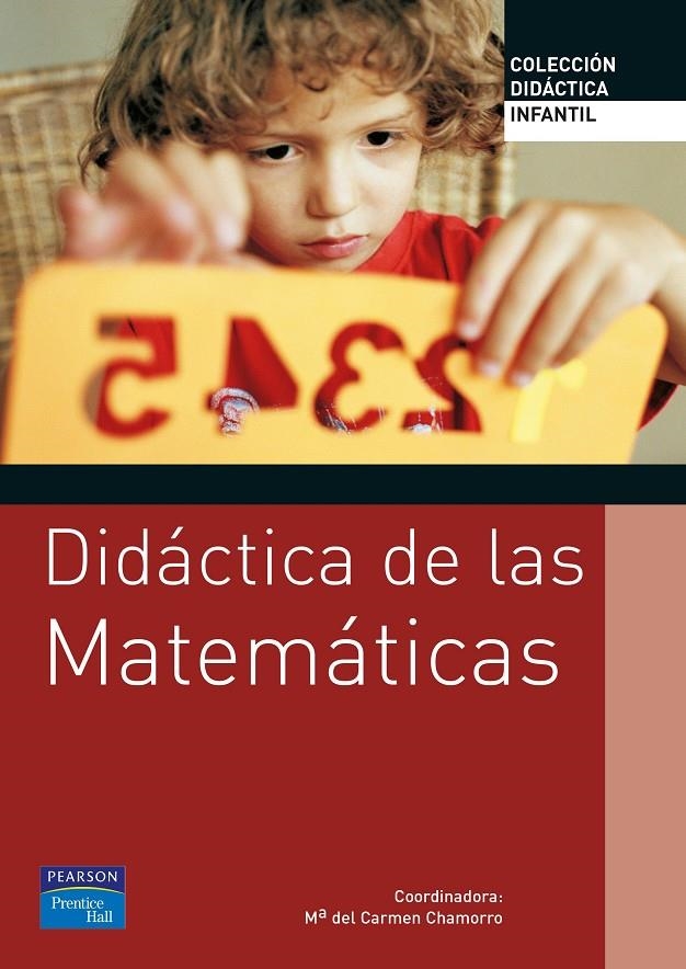 DIDACTICA DE LAS MATEMATICAS PARA EDUCACION INFANTIL | 9788420548074 | CHAMORRO PLAZA, MARIA DEL CARMEN | Librería Castillón - Comprar libros online Aragón, Barbastro