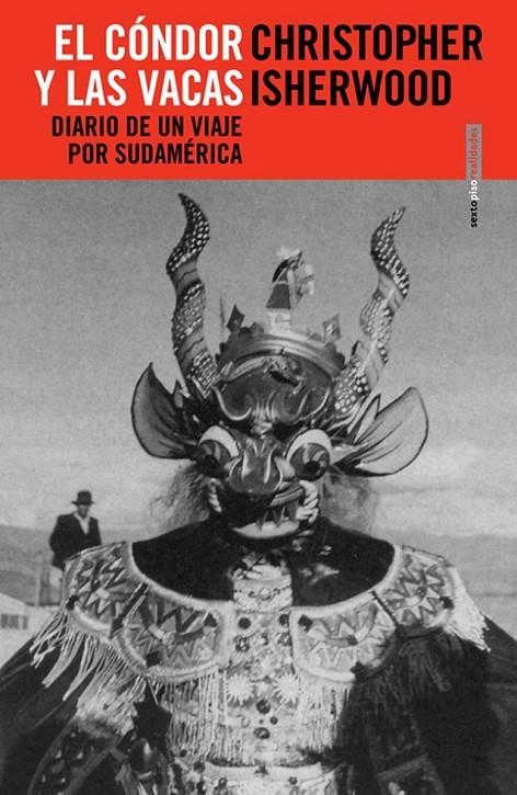 CÓNDOR Y LAS VACAS, EL | 9788496867369 | ISHERWOOD, CHRISTOPHER | Librería Castillón - Comprar libros online Aragón, Barbastro