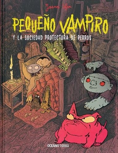 PEQUEÑO VAMPIRO Y LA SOCIEDAD PROTECTORA DE PERROS | 9786074007275 | SFAR, JOANN | Librería Castillón - Comprar libros online Aragón, Barbastro