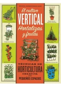 CULTIVO VERTICAL HORTALIZAS Y FRUTAS, EL | 9788428215879 | MASSINGHAM, RHONDA | Librería Castillón - Comprar libros online Aragón, Barbastro