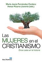 MUJERES EN EL CRISTIANISMO, LAS | 9788429320367 | FERNÁNDEZ CORDERO, MªJESUS; PIZARRO, HENAR | Librería Castillón - Comprar libros online Aragón, Barbastro