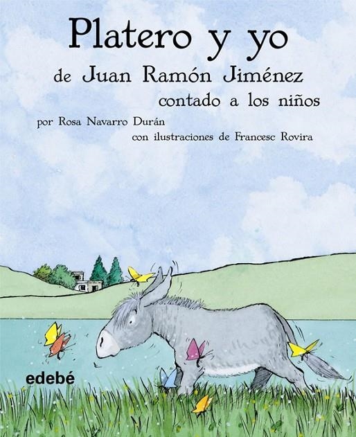 PLATERO Y YO DE JUAN RAMÓN JIMÉNEZ CONTADO A LOS NIÑOS (ESCOLAR) | 9788423686278 | JIMÉNEZ, JUAN RAMÓN | Librería Castillón - Comprar libros online Aragón, Barbastro