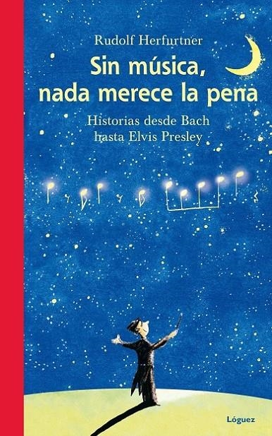 SIN MÚSICA NADA MERECE LA PENA | 9788496646841 | HERFURTNER, RUDOLF | Librería Castillón - Comprar libros online Aragón, Barbastro