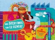 NOS DIVERTIMOS CON LA CIENCIA! | 9788498257557 | NAVARRO SIMON, ÀNGELS | Librería Castillón - Comprar libros online Aragón, Barbastro