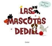 MASCOTAS AL DEDILLO, LAS | 9788498257595 | DEBEUX, XAVIER (IL.) | Librería Castillón - Comprar libros online Aragón, Barbastro