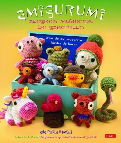 Amigurumi. Alegres muñecos de ganchillo | 9788498742824 | Rímoli, Ana Paula | Librería Castillón - Comprar libros online Aragón, Barbastro