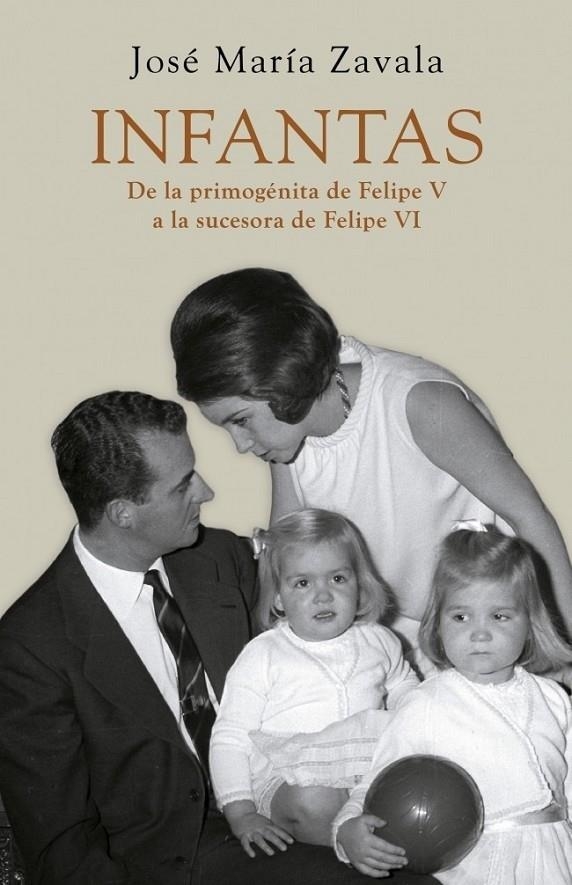 INFANTAS | 9788401346521 | José María Zavala | Librería Castillón - Comprar libros online Aragón, Barbastro