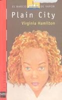 PLAIN CITY (BVR) | 9788434846869 | HAMILTON, VIRGINIA | Librería Castillón - Comprar libros online Aragón, Barbastro