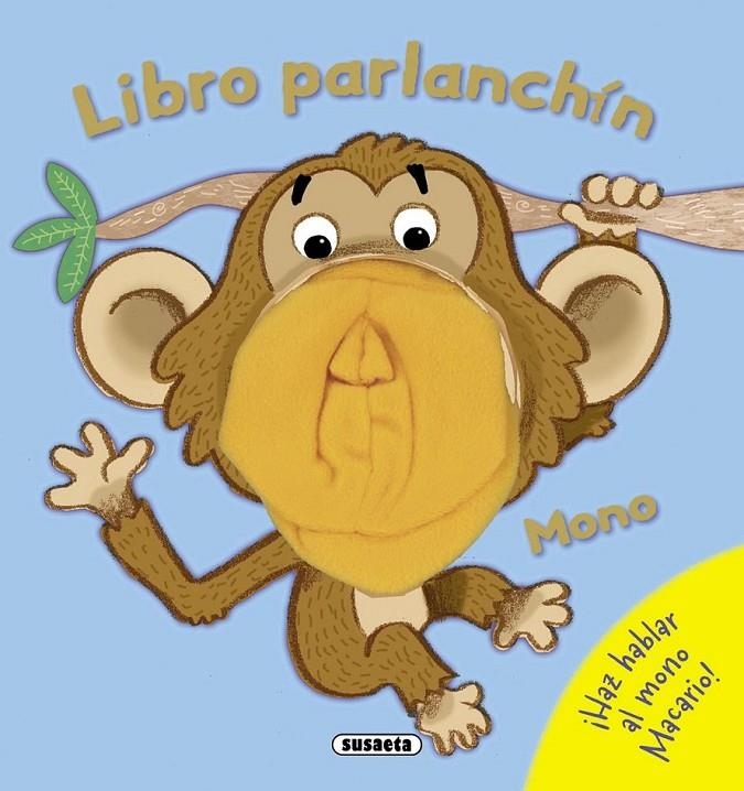 MONO - LIBRO PARLANCHIN | 9788467719499 | Susaeta, Equipo | Librería Castillón - Comprar libros online Aragón, Barbastro