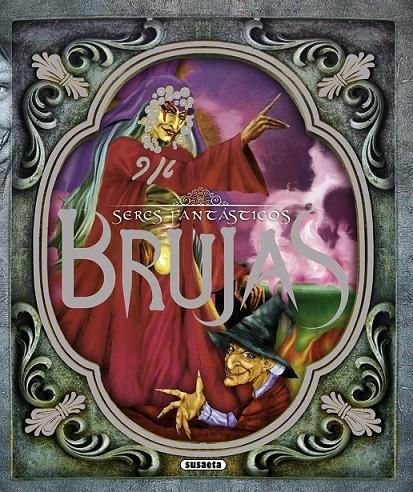 BRUJAS - SERES FANTASTICOS | 9788467720297 | Pascual, Pilar | Librería Castillón - Comprar libros online Aragón, Barbastro