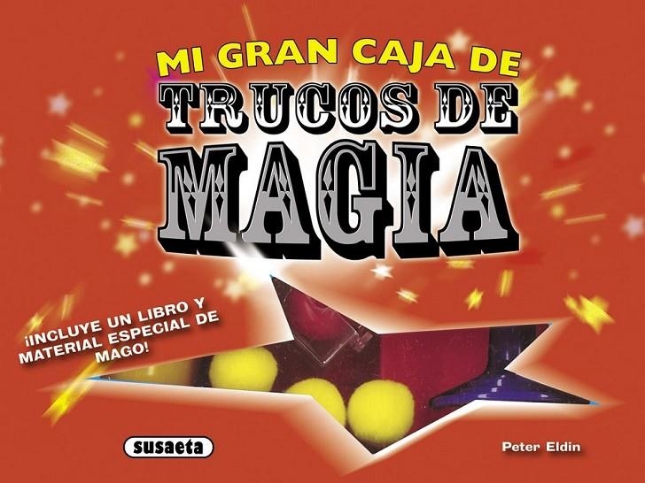 MI GRAN CAJA DE TRUCOS DE MAGIA | 9788467724127 | ELDIN, PETER | Librería Castillón - Comprar libros online Aragón, Barbastro