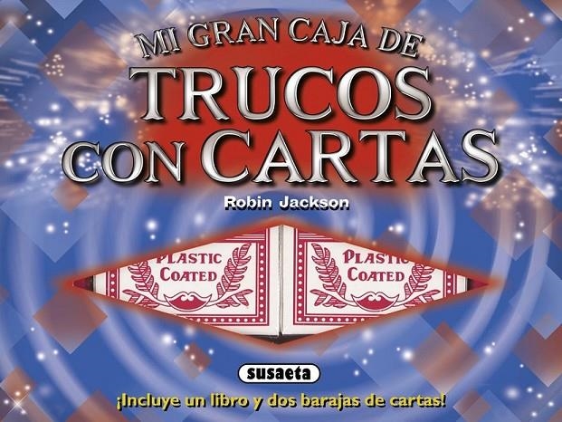 TRUCOS CON CARTAS | 9788467724134 | Jackson, Robin | Librería Castillón - Comprar libros online Aragón, Barbastro