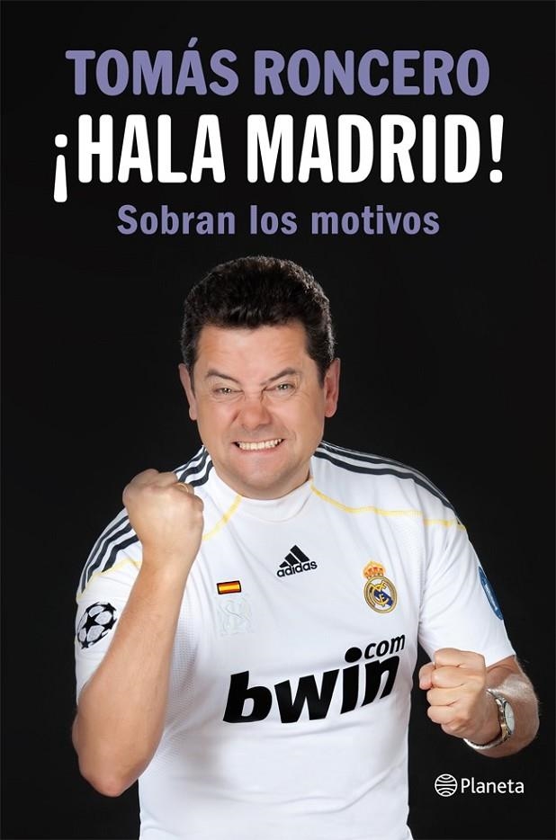 ¡HALA MADRID! | 9788408005445 | RONCERO, TOMAS | Librería Castillón - Comprar libros online Aragón, Barbastro