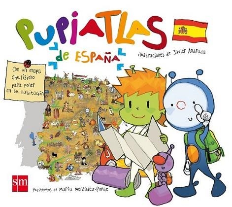 PUPI ATLAS DE ESPAÑA | 9788467557015 | MENENDEZ, MARIA | Librería Castillón - Comprar libros online Aragón, Barbastro