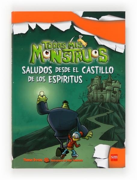 SALUDOS DESDE EL CASTILLO DE  LOS ESPIRITUS - TODOS MIS MONSTRUOS 6 | 9788467556889 | BREZINA, THOMAS | Librería Castillón - Comprar libros online Aragón, Barbastro