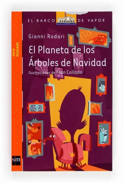 PLANETA DE LOS ARBOLES DE NAVIDAD, EL - BVNR.2 | 9788467557077 | RODARI, GIANNI | Librería Castillón - Comprar libros online Aragón, Barbastro