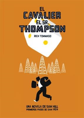 CAVALIER, EL : EL SR. THOPSOM | 9788478339976 | TOMMASO, RICH | Librería Castillón - Comprar libros online Aragón, Barbastro