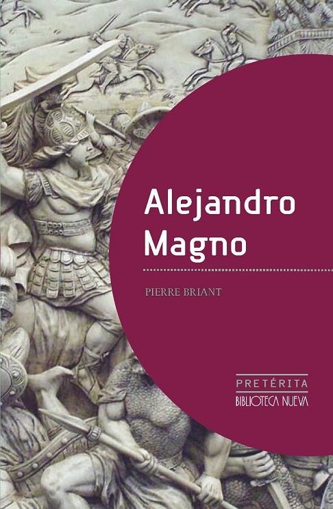 ALEJANDRO MAGNO | 9788499404882 | BRIANT, PIERRE | Librería Castillón - Comprar libros online Aragón, Barbastro