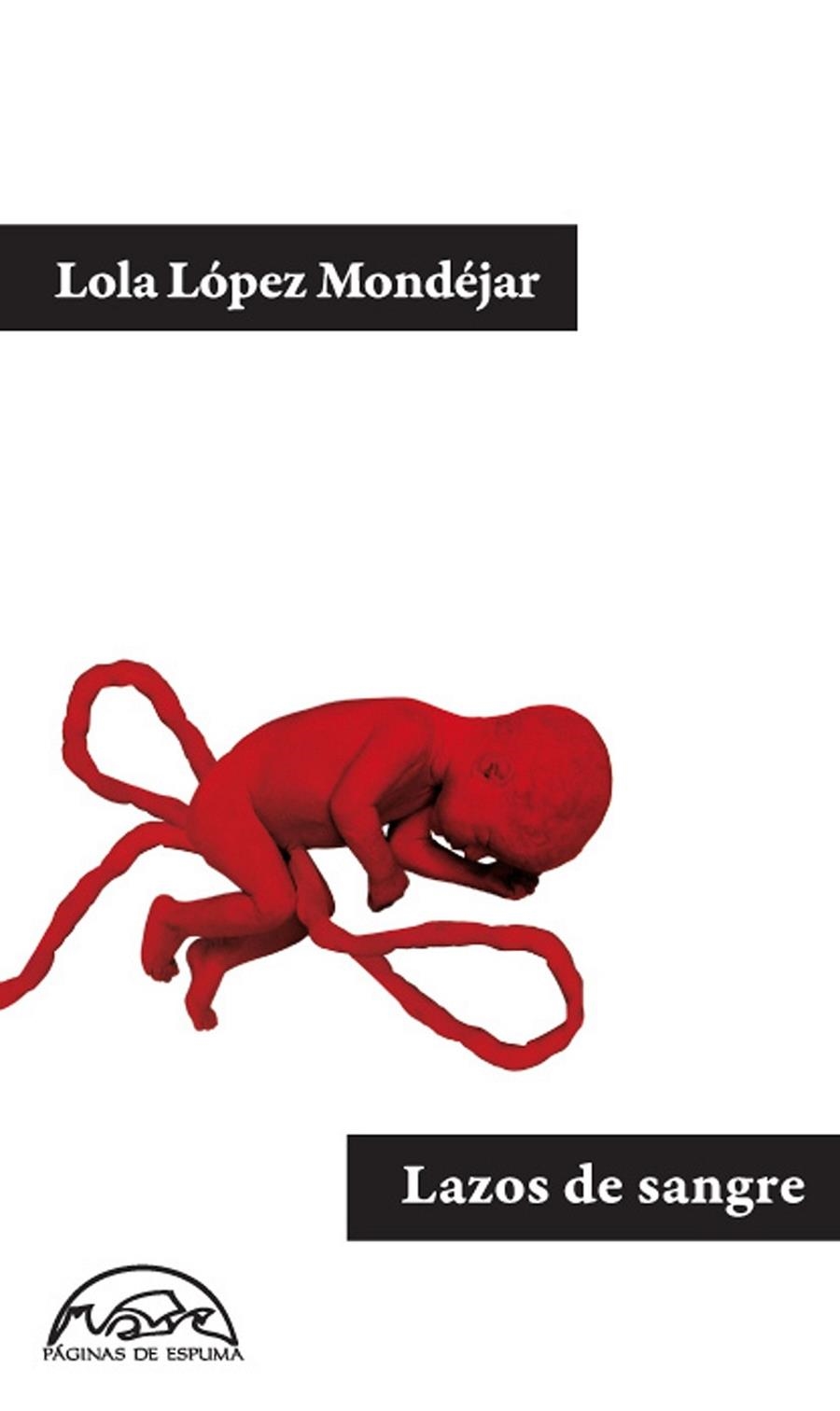 LAZOS DE SANGRE | 9788483931684 | LÓPEZ MONDÉJAR, LOLA | Librería Castillón - Comprar libros online Aragón, Barbastro