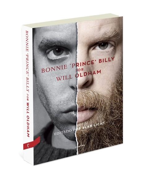 WILL OLDHAM POR BONNIE 'PRINCE' BILLY | 9788493985097 | OLDHAM, WILL; LICHT, ALAN | Librería Castillón - Comprar libros online Aragón, Barbastro