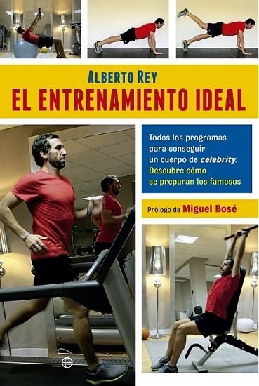 ENTRENAMIENTO IDEAL, EL | 9788499704623 | REY, ALBERTO | Librería Castillón - Comprar libros online Aragón, Barbastro