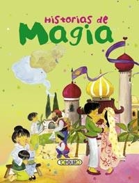 HISTORIAS DE MAGIA | 9788499138299 | VV.AA. | Librería Castillón - Comprar libros online Aragón, Barbastro