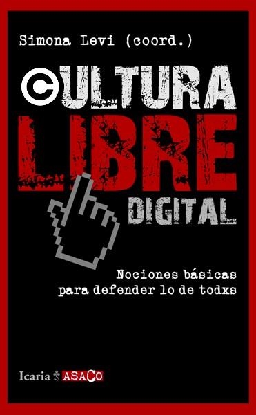 CULTURA LIBRE DIGITAL | 9788498884623 | @AXEBRA Y OTROS | Librería Castillón - Comprar libros online Aragón, Barbastro