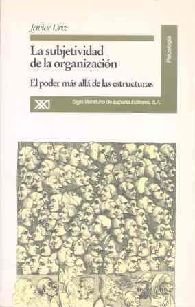 SUBJETIVIDAD DE LA ORGANIZACION, LA | 9788432308413 | URIZ URZAINQUI, JAVIER | Librería Castillón - Comprar libros online Aragón, Barbastro