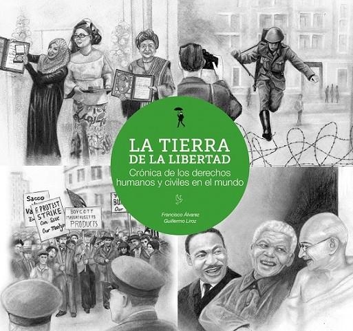 TIERRA DE LA LIBERTAD, LA | 9788493940447 | ÁLVAREZ GONZÁLEZ, FRANCISCO | Librería Castillón - Comprar libros online Aragón, Barbastro