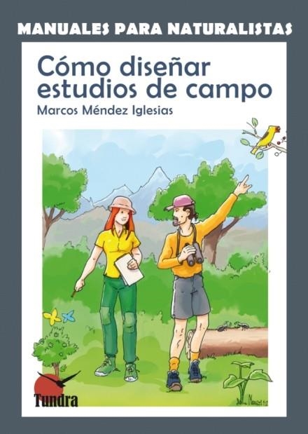 CÓMO DISEÑAR ESTUDIOS DE CAMPO | 9788494044939 | MÉNDEZ IGLESIAS, MARCOS | Librería Castillón - Comprar libros online Aragón, Barbastro