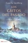 GRITOS DEL PASADO, LOS | 9788496748880 | LACKBERG, CAMILLA | Librería Castillón - Comprar libros online Aragón, Barbastro