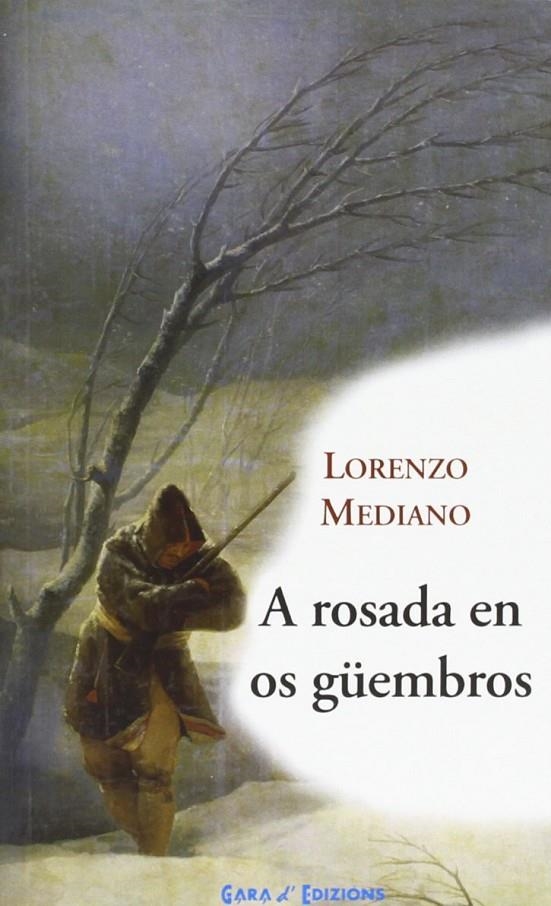 A ROSADA EN OS GUEMBROS | 9788480940160 | MEDIANO, LORENZO | Librería Castillón - Comprar libros online Aragón, Barbastro