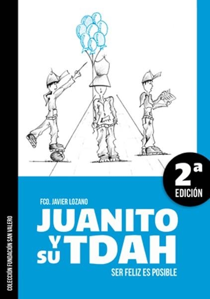 Juanito y su tdah | 9788493967079 | Lozano Soriano, Francisco Javier | Librería Castillón - Comprar libros online Aragón, Barbastro