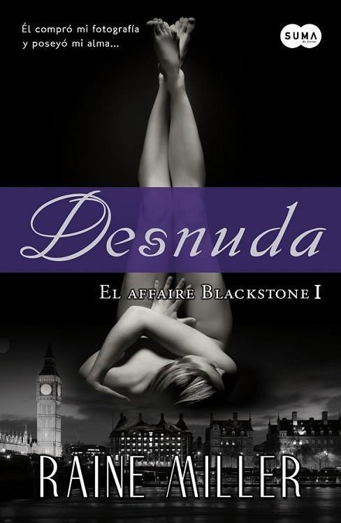 Desnuda - El affaire Blackstone I | 9788483654859 | Miller, Raine | Librería Castillón - Comprar libros online Aragón, Barbastro